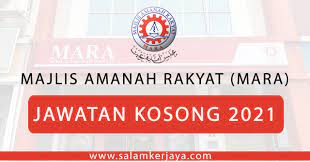 Mara merupakan sebuah agensi di bawah kementerian pembangunan luar bandar (kplb) yang ditubuhkan bagi memajukan, menggalakkan, memudahkan serta menjalankan. Jawatan Kosong Terkini 2021 Majlis Amanah Rakyat Mara Mohon Sebelum 8 Mac 2021