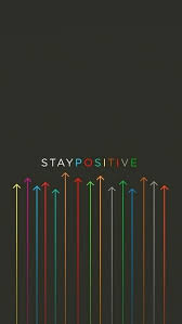 Tons of awesome hd quotes wallpapers for mobile to download for free. Stay Positive Positive Wallpapers Positive Quotes Quote Iphone