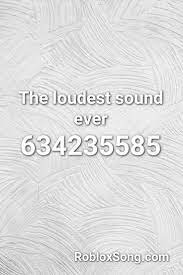 After loading the game, tap on your boombox to open it. The Loudest Sound Ever Roblox Id Roblox Music Codes Roblox Coding Fun Songs