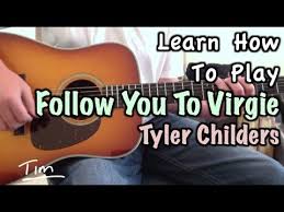 Tyler Childers Follow You To Virgie Guitar Chords Lesson And Tutorial Youtube