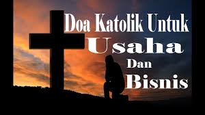 Nah, kamu bisa mendoakan doa berikut ini: Doa Katolik Untuk Kelancaran Usaha Dan Bisnis Doa Kristiani Youtube