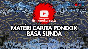 Dugi ramana ngadamel wates nganggo guci pusaka anu caina dikucurkeun terus jadi selat. Materi Carita Pondok Smp Kelas 8 Materi Carita Pondok
