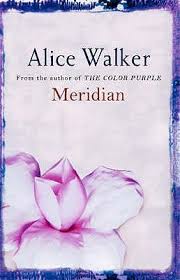 The color purple is a 1982 epistolary novel by american author alice walker which won the 1983 pulitzer prize for fiction and the national book award for fiction. Meridian By Alice Walker