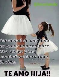 Ser Mama De Una Nina Es Ganar Una Complice Frases Madre E Hija Frases Para Madres Frases De Madre E Hija