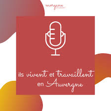 Informations sur vos droits, les restrictions d'accès au marché du travail et les permis de travailler à l'étranger. Vivre Et Travailler En Auvergne Morgane Vous Accueille Dans Son Podcast