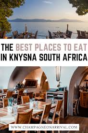 The Best Restaurants In Knysna South Africa Champagne On Arrival In 2020 South Africa Travel Africa Travel Knysna
