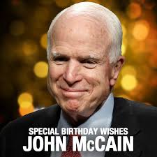 Happy birthday to U.S. Senator John McCain!