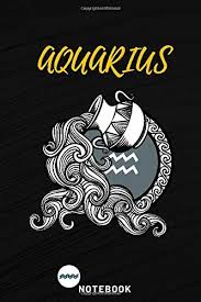 What does your star sign say? Aquarius Notebook Horoscope Journal For Adults And Kids Astrology Star Sign 120 Pages 6 X9 Publishing Jaden Elj 9798654497994 Amazon Com Books