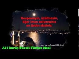 Maybe you would like to learn more about one of these? Al I Imran Suresi Turkce Meal 133 134 135 136 137 138 139 Ve 140 Ayetler Youtube