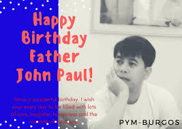 Keep your positive attitude and don't let anyone ruin your day. Happy Birthday To Our Diocesan Youth Director Rev Fr John Paul C Miranda Oc Our Warmest Greetings Parish Youth Ministry Of St Isidore The Farmer Burgos Pangasinan Facebook