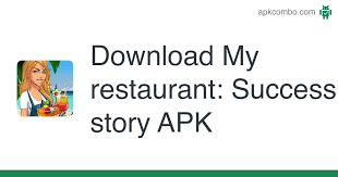 Restaurant story mod apk download latest version 2022. My Restaurant Success Story Apk 1 2 Android Game Download