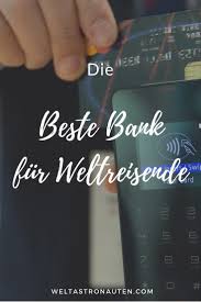 Wir Zeigen Dir Die Perfekte Bank Fur Reisende Bei Der Du Weltweit Kostenlos Bargeld Abheben Kannst Der Gross Weltreise Planen Thailand Reise Tipps Reisetipps