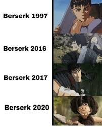 Berserk 2016 And 2017 Are Awful Af Berserk Dank Anime Memes Anime Memes