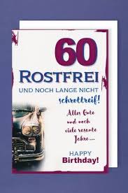Geschenke für männer zum 60. 60 Geburtstag Karte Grusskarte Sekt Rostfrei Oldtimer 16x11cm Geburtstag Karte Geburtstag Bilder 60 Geburtstag