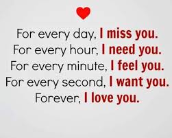 Forever I Love You Every Day Never I Miss You Short Quotes About Love Missing You Quotes For Him Short Quotes Love Love Quotes For Her