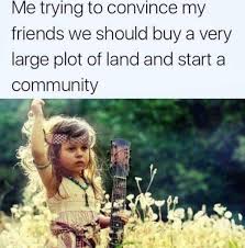 103 Prepper Memes Survival Meme Library Trueprepper Funny Spiritual Memes Hippie Life Intentional Community