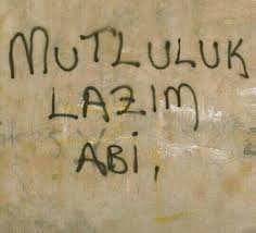 Mutluluk Lazim Abi Ayrilik Sozleri Ozlu Sozler Gercekler