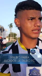 EL JAMES DE TAURO FC... DEBUT EN PROM., MAURO PARRA jugador del @taurofc  quien a sus 16 años debuta en la Categoría PROM dejó buenas sensaciones  durante buen parte del Partido con un aproximado de 70 ...