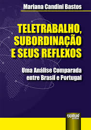 Consulte as perguntas e respostas sobre a empresa transcom portugal mais populares. Jurua Editora Teletrabalho Subordinacao E Seus Reflexos Uma Analise Comparada Entre Brasil E Portugal Mariana Candini Bastos