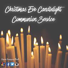 Christmas Eve Candlelight Communion Service Parsons Foursquare Church S Podcast