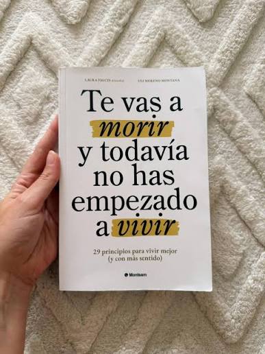 Te vas a morir y todavía no has empezado a vivir