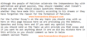 Essay on independence day of pakistan in english for class 1, 2, 3, 4, 5, 6, 7, 8, 9,10, 11, 12 pakistan independence day essay in english. 14th August Pakistan Independence Day Speech In English I How Do