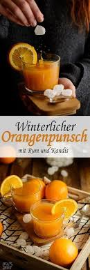 Winterlicher Orangenpunsch Mit Rum Und Kandis Von Diamant Zucker Rezepte Orange Punch Halloween Recipes Drinks Food Garnishes