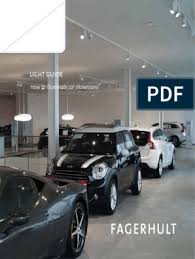 The statements and opinions expressed herein are those of the individual authors and do not necessarily represent the views of used car dealer or the national independent automobile dealers association. Fagerhult Lighting Guide Car Showrooms Lighting Brand