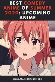 Best Comedy Anime Of Summer 2020 Upcoming Anime Best Comedy Anime Upcoming Anime Anime