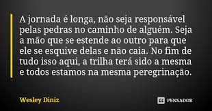 A Jornada E Longa Nao Seja Wesley Diniz