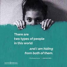 There Are Two Types Of People In This World Avoid Both There Are Two Types Of People In 2020 Types Of People Woman Quotes Funny Quotes