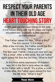 Love And Respect Your Parents In Their Old Age Heart Touching Story Respect Your Parents Heart Touching Story Love Your Parents Quotes