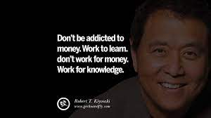 60 Robert Kiyosaki Quotes From Rich Dad Book On Investing Network Marketing And Cash Flow Quadrant