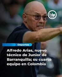 Deportes El Junior de Barranquilla anunció este lunes, a través de un  comunicado oficial, la designación del uruguayo Alfredo Arias como nuevo  director técnico del equipo profesional. Llega para reemplazar a César