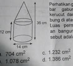 Untuk cara menghitung luas permukaan dan volume bangun ruang terlebih bangun ruang dapat diartikan seperti suatu benda atau ruangan dengan bentuk tiga dimensi yang memiliki isi dan juga volume, dan mempunyai. Rumus Luas Permukaan Bangun Ruang Gabungan Kerucut Dan Tabung