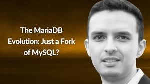 The MariaDB Evolution: Just a Fork of MySQL?