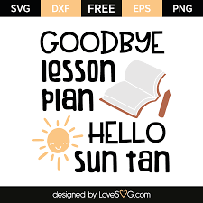 Download Goodbye Lesson Plan Hello Summer Tan Lovesvg Com