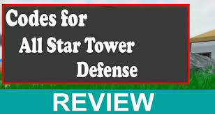 All star tower defense codes (expired). Codes For All Star Tower Defense The Millennial Mirror