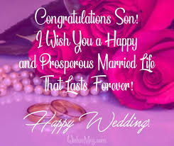 Check spelling or type a new query. Wedding Wishes For Son Congratulations Messages And Prayers