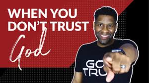 How do you trust him when you do not understand what is happening? How To Trust God When You Feel God Can T Be Trusted Youtube