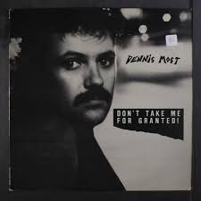 Dennis Most : Nicht Take Me für Granted Plastik Vinyl Schallplatten 12 " LP  33