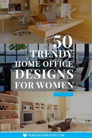50 Trendy Home Office Design Ideas For Women Home Design Lover Home Office Design Office Design Trendy Home