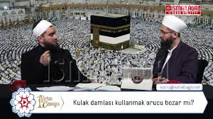 Kulak Damlasi Kullanmak Orucu Bozar Mi Youtube