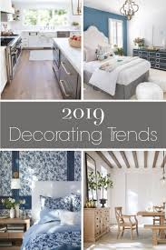 2019 Decorating Trends My Six Favorites Driven By Decor Trending Decor Home Decor Styles Home Decor Trends
