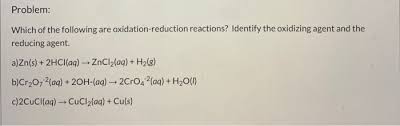For my coursework i have to work out a possible mechanism for a reaction and i have tried to find one and cant. Problem Which Of The Following Are Chegg Com