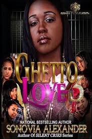 Ghetto Love 3: Alexander, Sonovia: 9781516897308: Amazon.com: Books