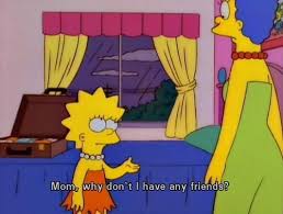 See more of depressing simpsons quotes on facebook. The Simpsons Quote About Sad No Friends Friends Depressed Cq