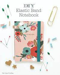 Diy Elastic Band Notebook Diy Elastic Diy Journal Diy Book