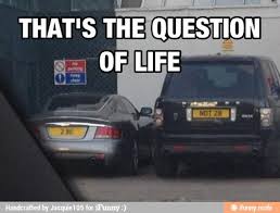 To Be Or Not To Be That Is The Question Funny Oh I Wanna Do This With Our Cars So When We Are Taking One Car We Can Say Alright To Be Or Not To Be Lol Funny License Plates Funny Memes
