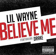 Desperate, broke, and out of ideas, four college seniors start a fake charity to embezzle money for tuition. Believe Me Lil Wayne Song Wikipedia